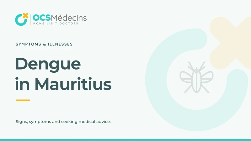 OCS Médecins guide: Dengue in Mauritius