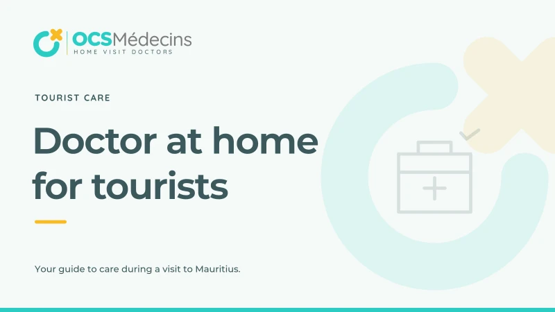 OCS Médecins guide: Doctor at home for tourists in Mauritius